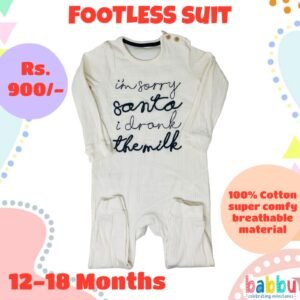 Footless suits 12-18 Months - I m sorry Santa